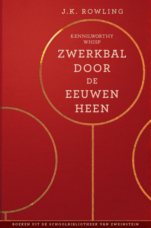 Cover of the book Zwerkbal Door de Eeuwen Heen by J.K. Rowling, Pottermore Publishing