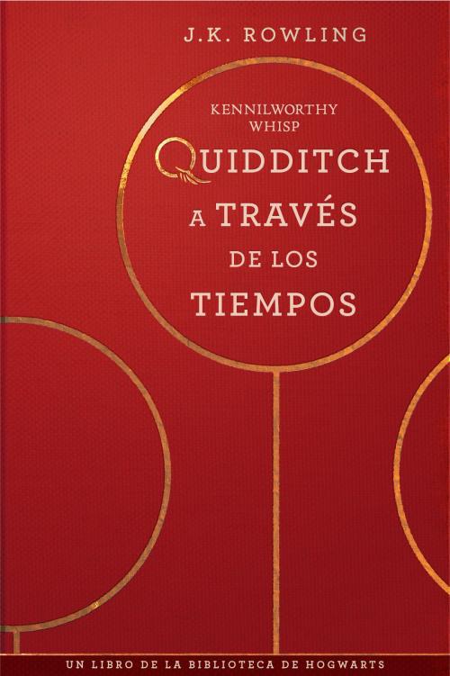 Cover of the book Quidditch a través de los tiempos by J.K. Rowling, Pottermore Publishing
