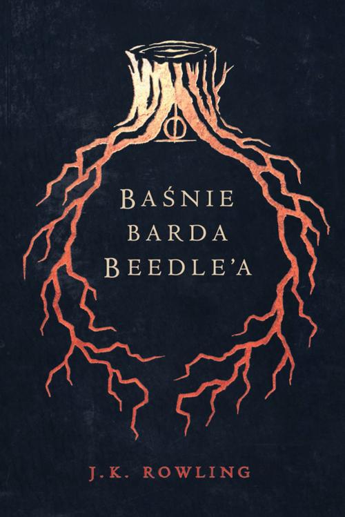Cover of the book Baśnie barda Beedle'a by J.K. Rowling, Pottermore Publishing