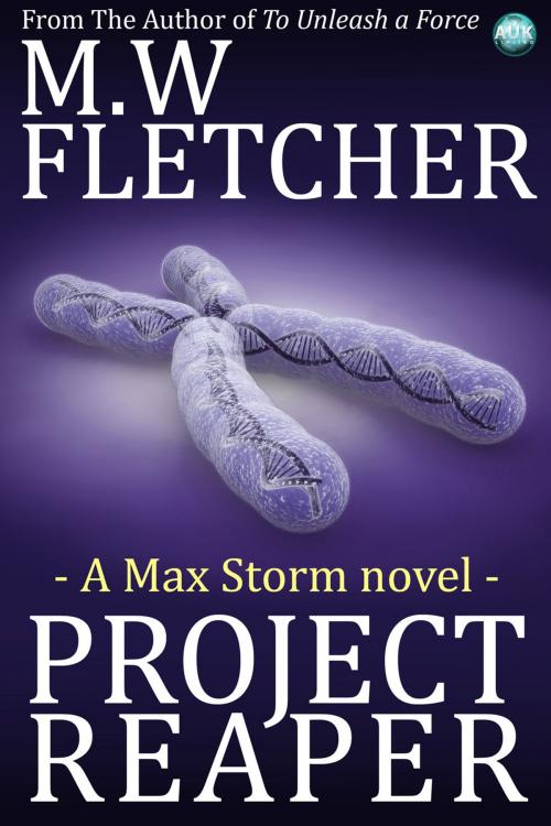 Cover of the book Project Reaper by M.W. Fletcher, Andrews UK