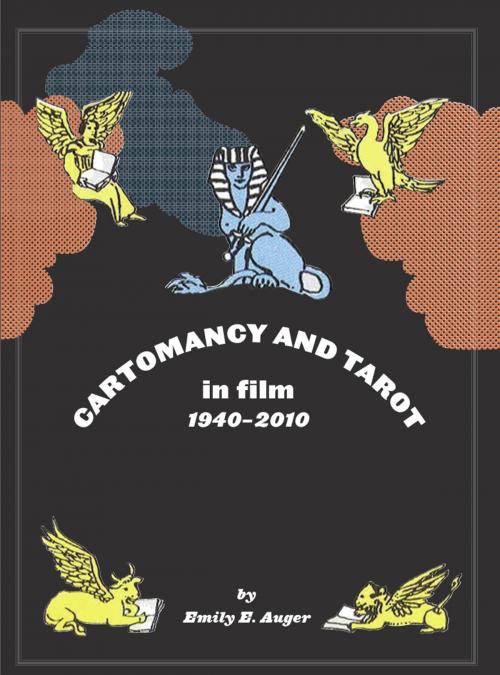 Cover of the book Cartomancy and Tarot in Film by Emily E. Auger, Intellect Books Ltd