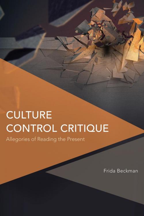 Cover of the book Culture Control Critique by Frida Beckman, Rowman & Littlefield International