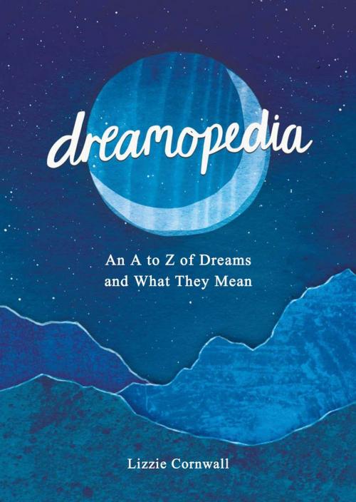 Cover of the book Dreamopedia: An A to Z of Dreams and What They Mean by Lizzie Cornwall, Summersdale Publishers Ltd