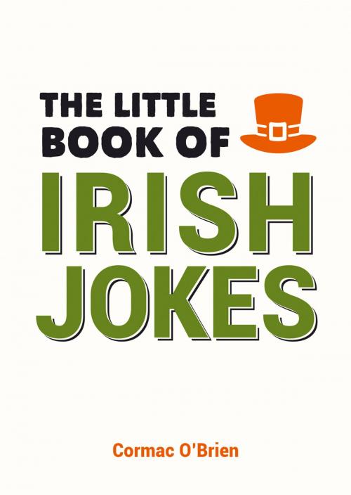 Cover of the book The Little Book of Irish Jokes by Cormac O'Brien, Summersdale Publishers Ltd