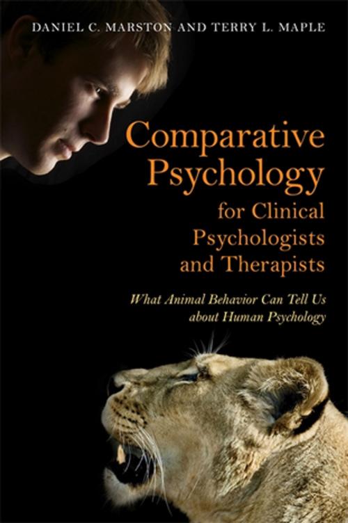 Cover of the book Comparative Psychology for Clinical Psychologists and Therapists by Daniel C. Marston, Terry L. Maple, Jessica Kingsley Publishers