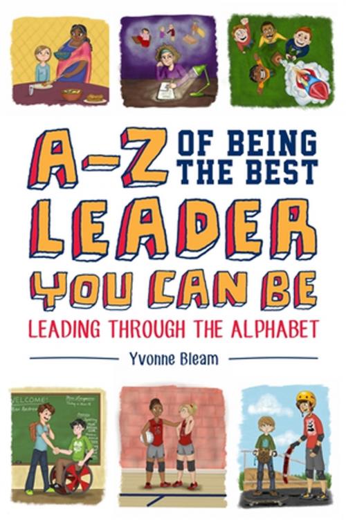Cover of the book A-Z of Being the Best Leader You Can Be by Yvonne Bleam, Jessica Kingsley Publishers