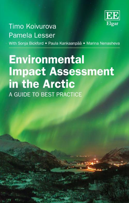 Cover of the book Environmental Impact Assessment in the Arctic by Timo Koivurova, Pamela  Lesser, Sonja Bickford, Edward Elgar Publishing