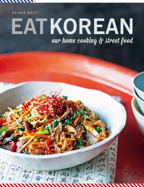 Cover of the book Eat Korean by Da-Hae West, Octopus Books