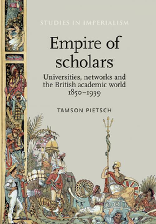 Cover of the book Empire of scholars by Tamson Pietsch, Manchester University Press