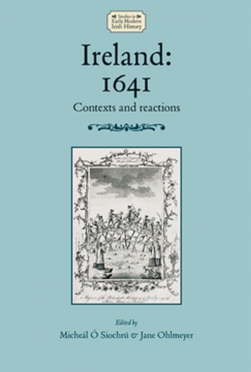Cover of the book Ireland: 1641 by , Manchester University Press