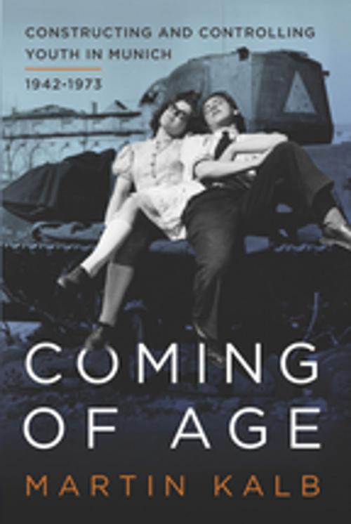Cover of the book Coming of Age by Martin Kalb, Berghahn Books