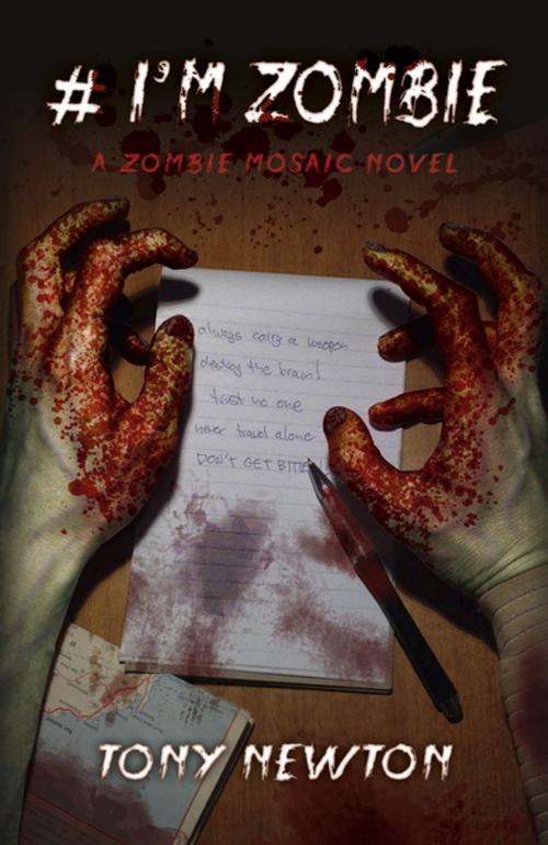 Cover of the book # I'm Zombie by Tony Newton, John Hunt Publishing