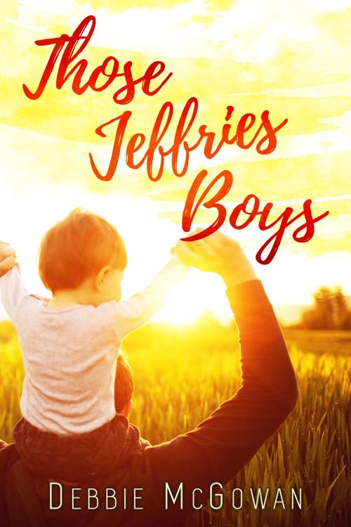 Cover of the book Those Jeffries Boys by Debbie McGowan, Beaten Track Publishing