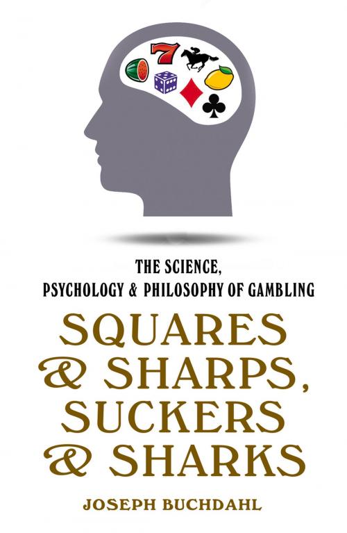 Cover of the book Squares and Sharps, Suckers and Sharks by Joseph Buchdahl, Oldcastle Books