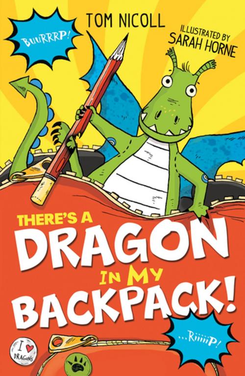 Cover of the book There's a Dragon in my Backpack! by Tom Nicoll, Stripes Publishing