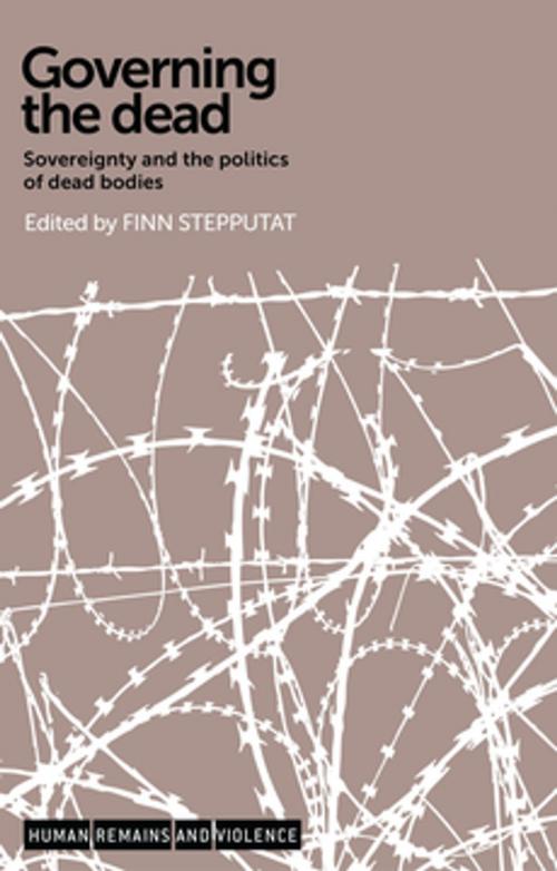Cover of the book Governing the dead by Finn Stepputat, Manchester University Press