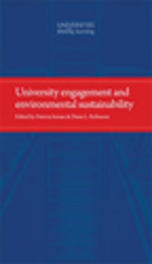 Cover of the book University engagement and environmental sustainability by Patricia Inman, Diana Robinson, Manchester University Press