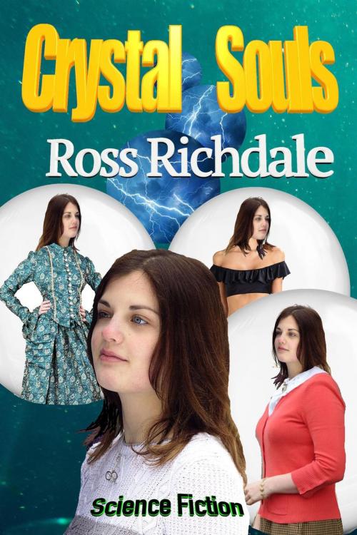 Cover of the book Crystal Souls by Ross Richdale, Ross Richdale
