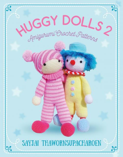 Cover of the book Huggy Dolls 2 by Sayjai Thawornsupacharoen, K and J Publishing