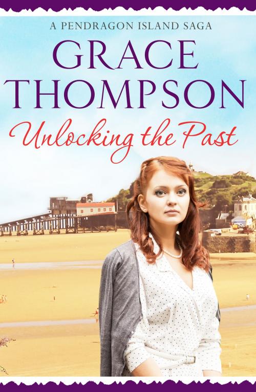 Cover of the book Unlocking the Past by Grace Thompson, Canelo