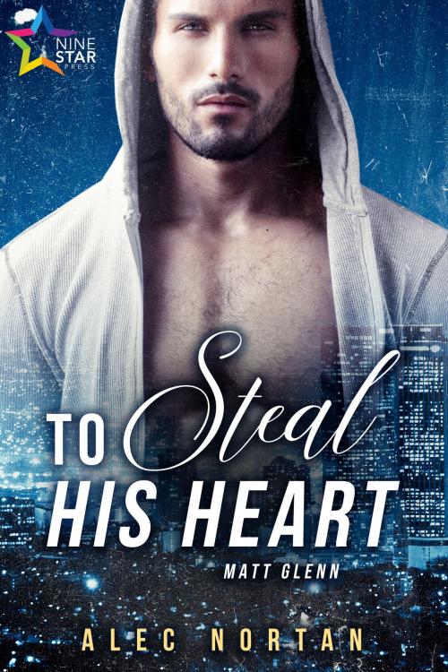 Cover of the book To Steal His Heart by Alec Nortan, NineStar Press