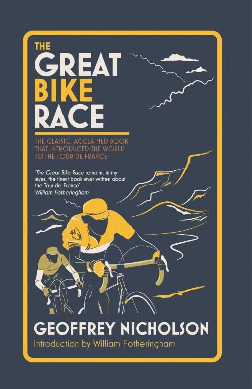 Cover of the book The Great Bike Race by Geoffrey Nicholson, Velodrome Publishing