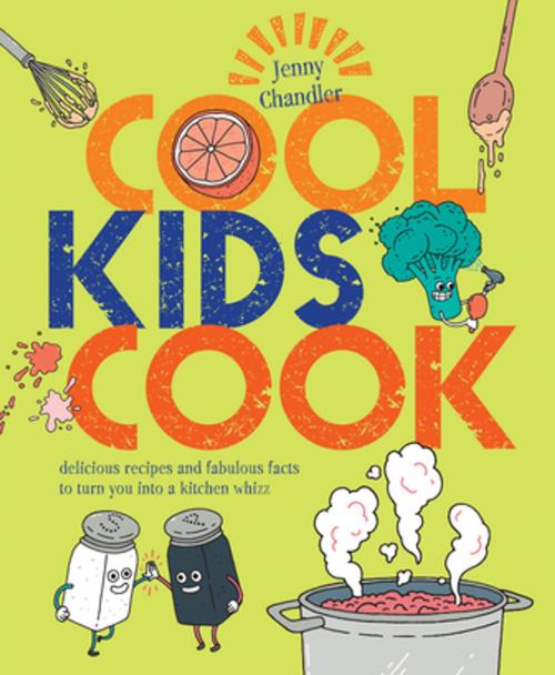 Cover of the book Cool Kids Cook by Jenny Chandler, Pavilion Books