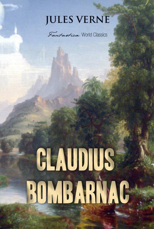 Cover of the book Claudius Bombarnac by Jules Verne, Interactive Media