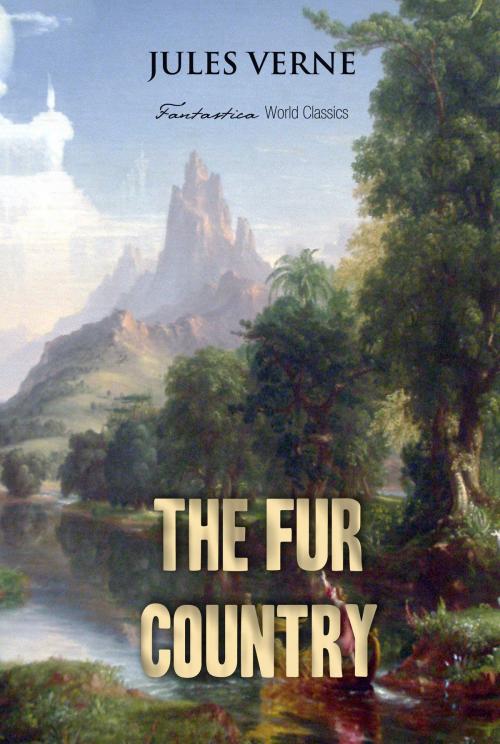 Cover of the book The Fur Country by Jules Verne, Interactive Media