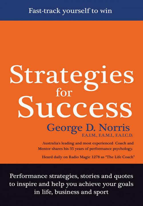 Cover of the book Strategies for Success by George D Norris, Brolga Publishing