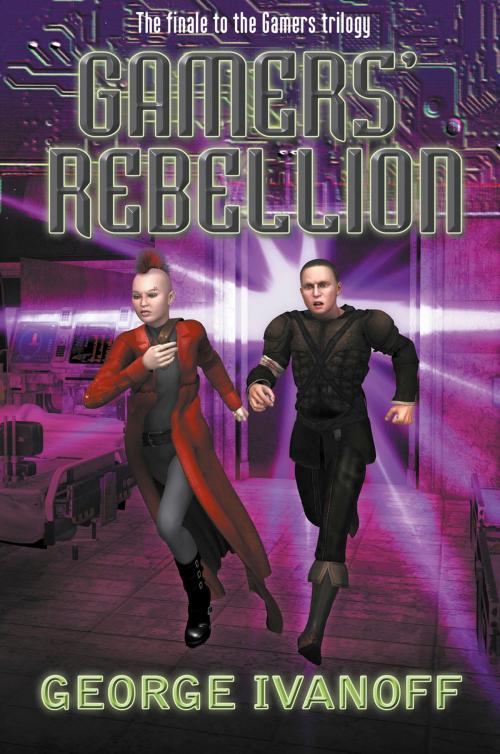 Cover of the book Gamers' Rebellion: Book Three of the Gamers Trilogy by George Ivanoff, Ford Street Publishing