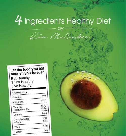 Cover of the book 4 Ingredients Healthy Diet by Kim McCosker, 4 Ingredients
