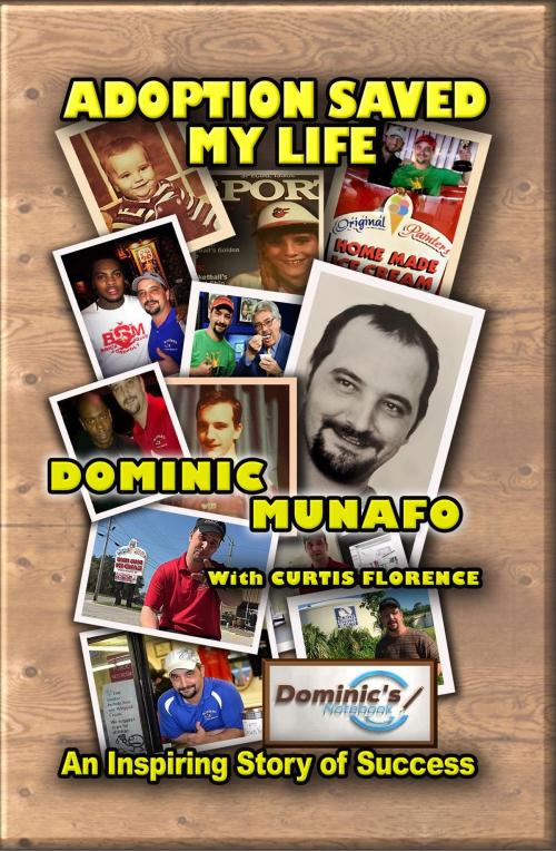 Cover of the book Adoption Saved My Life by Dominic Munafo, Curtis Florence, Smithfield Park Enterprises Pty Ltd T/A Dreamstone
