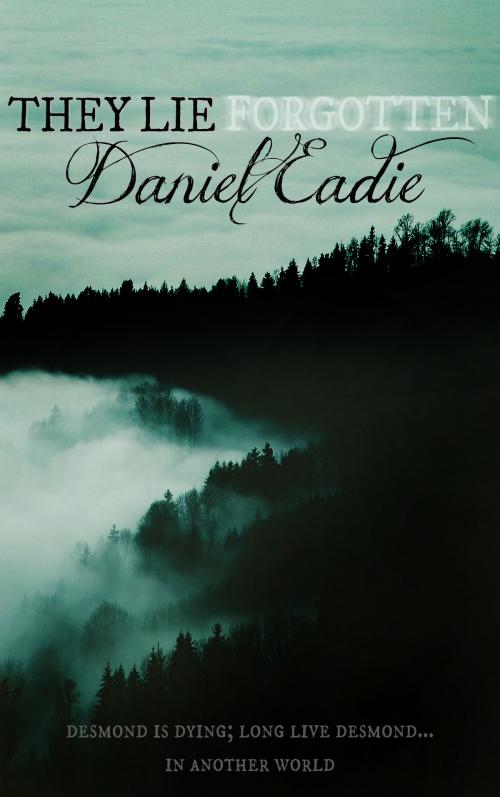 Cover of the book They Lie Forgotten by Daniel Eadie, Adam Books