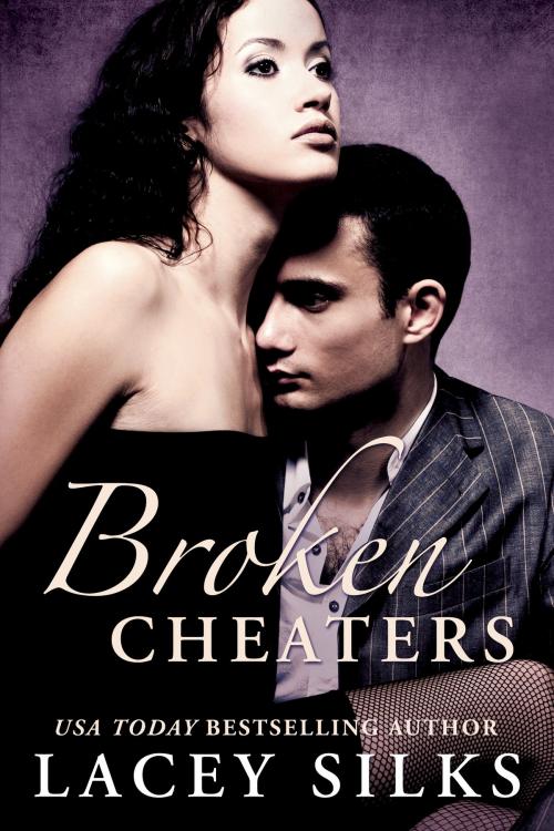 Cover of the book Broken Cheaters by Lacey Silks, MyLit Publishing