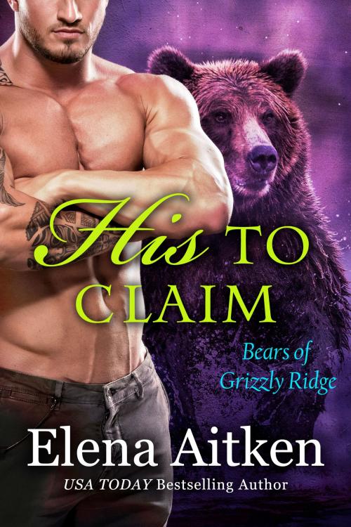 Cover of the book His to Claim by Elena Aitken, Ink Blot Communications