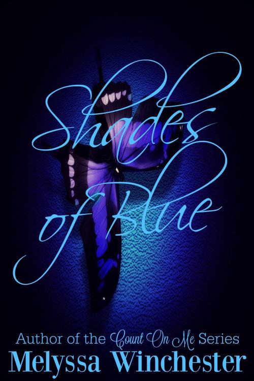 Cover of the book Shades of Blue by Melyssa Winchester, Melyssa Winchester