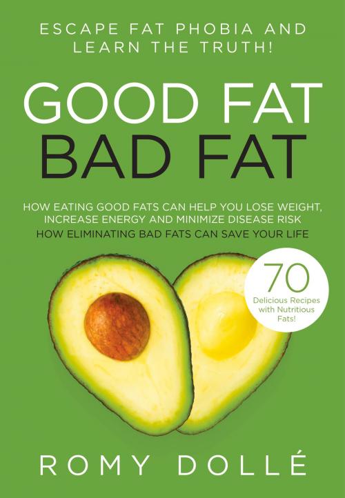 Cover of the book Good Fat, Bad Fat by Romy Dollé, Primal Nutrition, Inc.