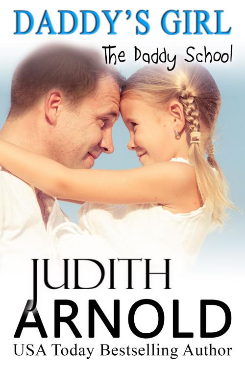 Cover of the book Daddy's Girl by Judith Arnold, Judith Arnold