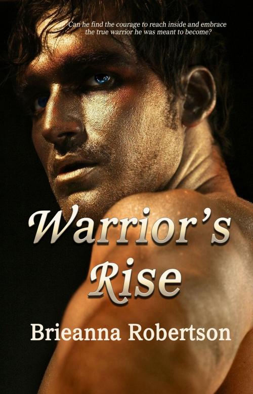 Cover of the book Warrior's Rise by Brieanna Robertson, Whimsical Publications