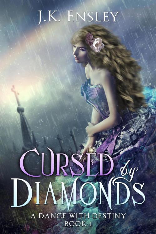 Cover of the book Cursed by Diamonds by JK Ensley, JK Ensley