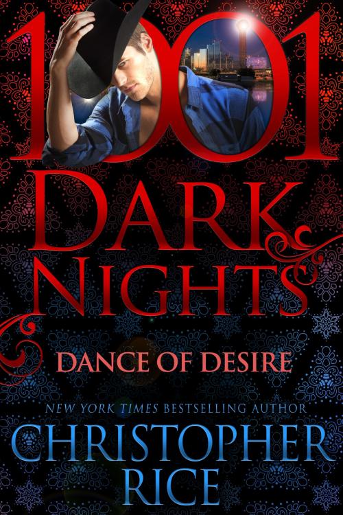 Cover of the book Dance of Desire by Christopher Rice, Evil Eye Concepts, Inc.