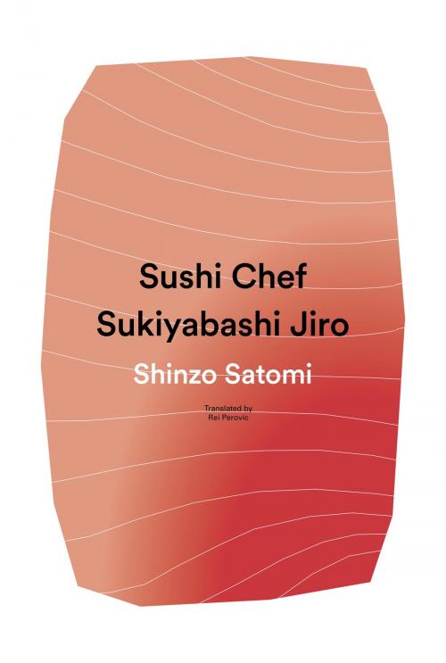 Cover of the book Sushi Chef: Sukiyabashi Jiro by Shinzo Satomi, Kodansha USA