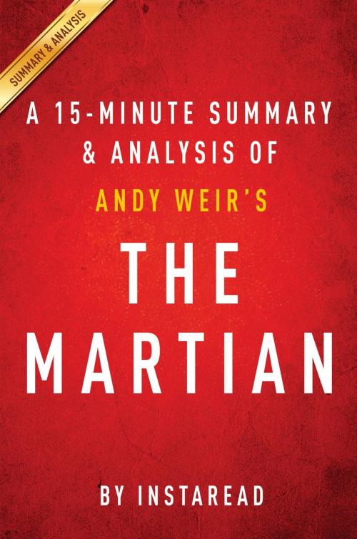 Cover of the book Summary of The Martian by Instaread Summaries, Instaread, Inc