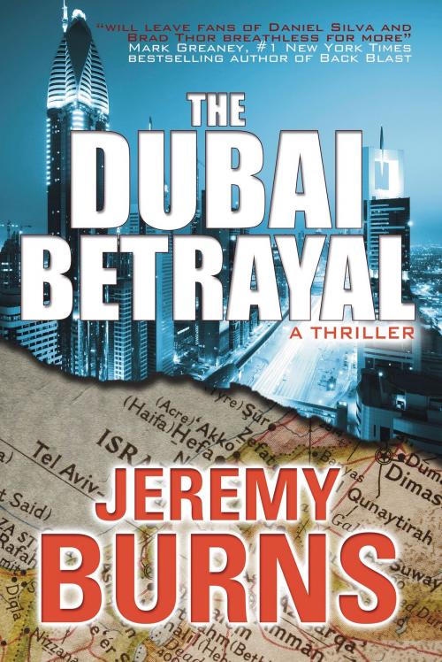 Cover of the book The Dubai Betrayal by Jeremy Burns, Fiction Studio Books