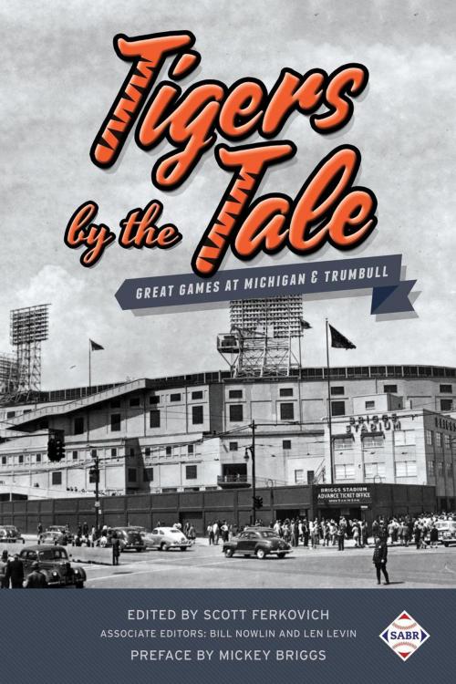 Cover of the book Tigers by the Tale: Great Games at Michigan & Trumbull by Society for American Baseball Research, Society for American Baseball Research