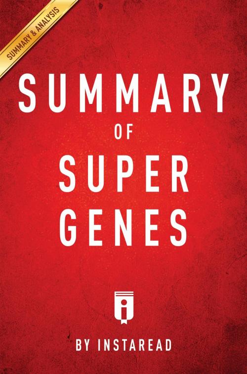 Cover of the book Summary of Super Genes by Instaread Summaries, Instaread, Inc