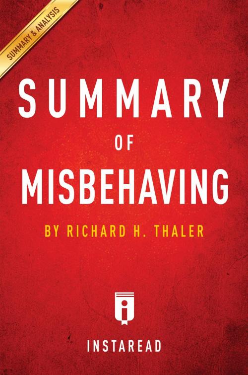 Cover of the book Summary of Misbehaving by Instaread Summaries, Instaread, Inc