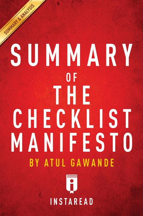 Cover of the book Summary of The Checklist Manifesto by Instaread Summaries, Instaread, Inc