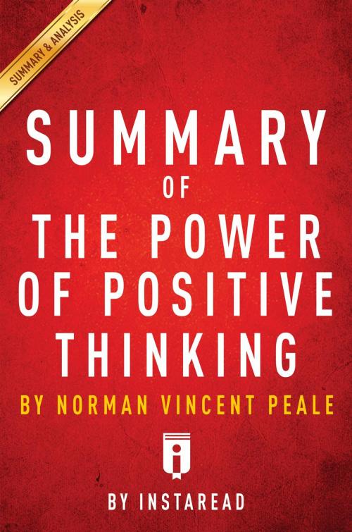 Cover of the book Summary of The Power of Positive Thinking by Instaread Summaries, Instaread, Inc
